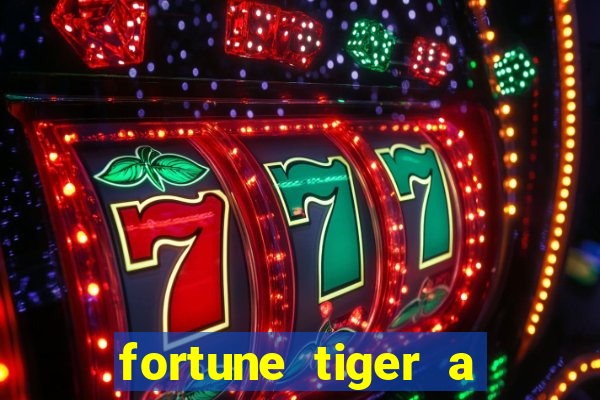 fortune tiger a partir de 1 real